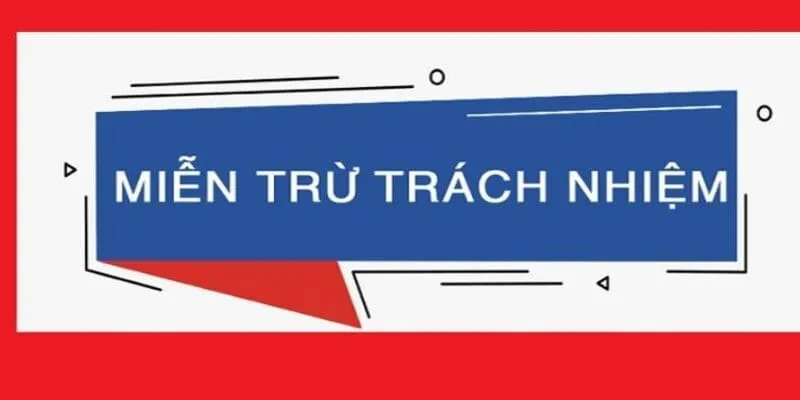 Miễn Trừ Trách Nhiệm Liên Quan Đến Lỗi Hệ Thống